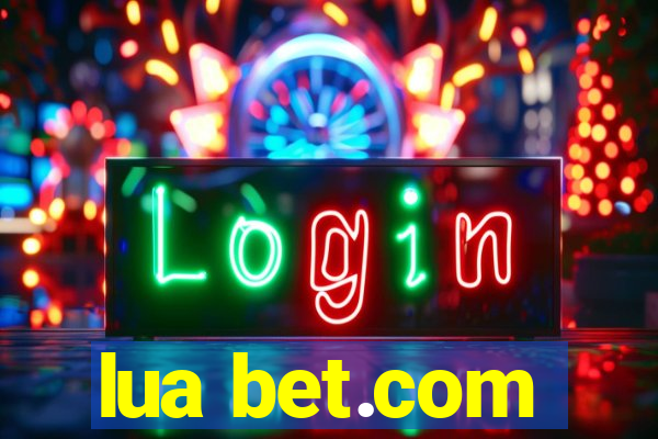 lua bet.com